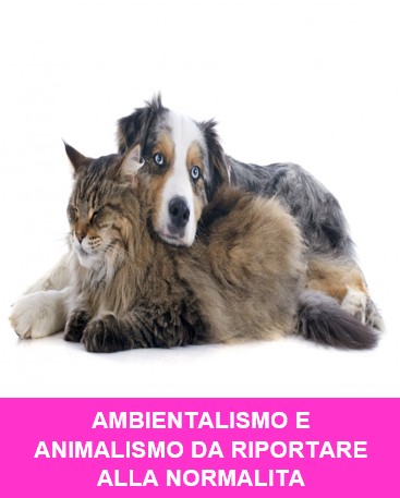 IRD Ambientalismo e Animalismo da Riportare alla Normalità