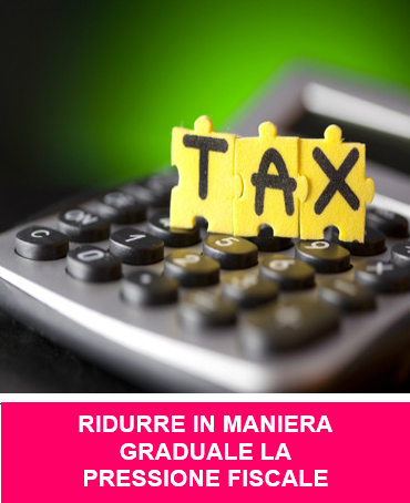 IRD Ridurre in Maniera Graduale la Pressione Fiscale