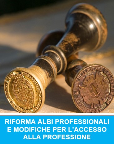 IRD Riforma Albi Professionali e Modifiche per l Accesso Alla Professione
